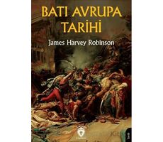 Batı Avrupa Tarihi - James Harvey Robinson - Dorlion Yayınları