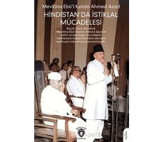 Hindistan’da İstiklal Mücadelesi - Mevlana Ebü’l Kelam Ahmed Azad - Dorlion Yayınları