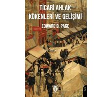 Ticari Ahlak Kökenleri ve Gelişimi - Edward D. Page - Dorlion Yayınları