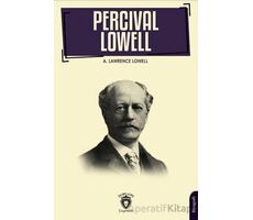 Percival Lowell’ın Biyografisi - A. Lawrence Lowell - Dorlion Yayınları