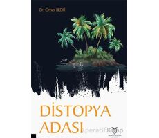 Distopya Adası - Ömer Bedir - Akademisyen Kitabevi