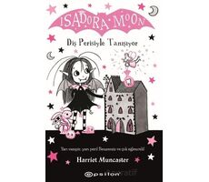 Isadora Moon: Diş Perisiyle Tanışıyor - Harriet Muncaster - Epsilon Yayınevi