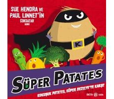 Süper Patates Kokuşuk Patates, Süper Bezelye’ye Karşı! - Paul Linnet - Beta Kids