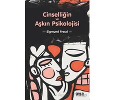 Cinselliğin ve Aşkın Psikolojisi - Sigmund Freud - Gece Kitaplığı