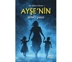 Ayşenin İkinci Şansı - Hatice Gürses - Gece Kitaplığı