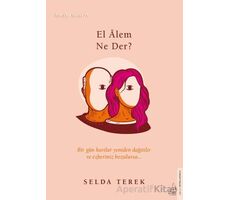 El Alem Ne Der? - Selda Terek - Destek Yayınları