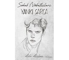 Sokak Nöbetçileri: Yankı Sarca - Aslı Arslan - İndigo Kitap