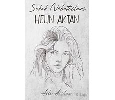 Sokak Nöbetçileri: Helin Aktan - Aslı Arslan - İndigo Kitap