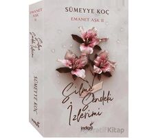 Emanet Aşk 2 - Silme Sendeki İzlerimi - Sümeyye Koç - İndigo Kitap