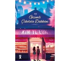 Gizemli Çikolata Dükkanı - Kim Ye Eun - Dex Yayınevi