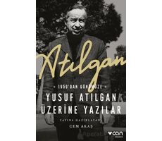 Atılgan: 1959dan Günümüze Yusuf Atılgan Üzerine Yazılar - Kolektif - Can Yayınları