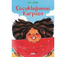 Çocukluğumun Karpuzu - Ece Zeber - Yapı Kredi Yayınları