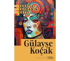 Yaratıcı Yazmanın Hazzı - Gülayşe Koçak - Everest Yayınları