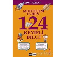 Muhteşem Evren 124 Keyifli Bilgi - Sedat Kaplan - Siyah Beyaz Yayınları