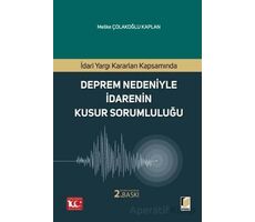 İdari Yargı Kararları Kapsamında Deprem Nedeniyle İdarenin Kusur Sorumluluğu