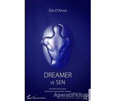 Dreamer ve Sen - Elio D’Anna - Destek Yayınları