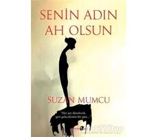 Senin Adın Ah Olsun - Suzan Mumcu - Okuyan Us Yayınları