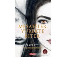 Mesafeler Yürekte Biter - Ersin Atçı - Dolce Vita Kitap