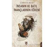 İnsanın ve Batıl İnançlarının Kökeni - Carveth Read - Dorlion Yayınları