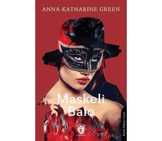 Maskeli Balo - Anna Katharine Green - Dorlion Yayınları