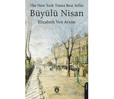 The New York Times Best Seller Büyülü Nisan - Elizabeth von Arnim - Dorlion Yayınları