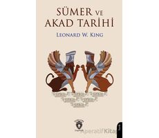 Sümer ve Akad Tarihi - Leonard W. King - Dorlion Yayınları