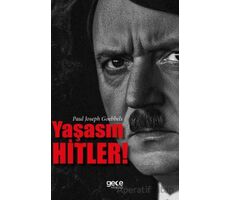 Yaşasın Hitler - Paul Joseph Goebbels - Gece Kitaplığı