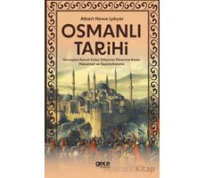 Osmanlı Tarihi - Kuruluştan Kanuni Sultan Süleyman Dönemine Kadar Hükümet ve Teşkilatlanma