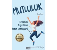 Mutluluk - Soren Kierkegaard - Gece Kitaplığı