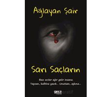 Sarı Saçların - Ağlayan Şair - Gece Kitaplığı