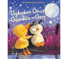 Uykudan Önce Gündüz ve Gece - Janet Bingham - İş Bankası Kültür Yayınları