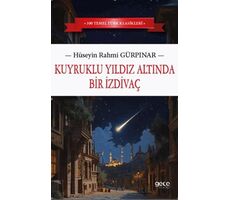 Kuyruklu Yıldız Altında Bir İzdivaç - Hüseyin Rahmi Gürpınar - Gece Kitaplığı