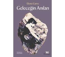 Geleceğin Anıları - Elena Garro - Delidolu