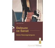 Deleuze ve Sanat - Anne Sauvagnargues - Ketebe Yayınları