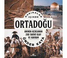 Dakikalar İçinde Ortadoğu - Önder Kaya - Kronik Kitap