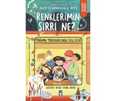 Renklerimin Sırrı Ne? - İrem Oturaklıoğlu Kaya - Timaş Çocuk