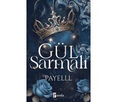 Gül Sarmalı - Payelll - Parola Yayınları