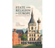 State and Religion in Europe - Kolektif - Çamlıca Yayınları