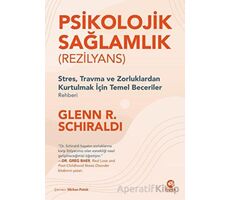 Psikolojik Sağlamlık (Rezilyans) - Glenn R. Schiraldi - Nova Kitap