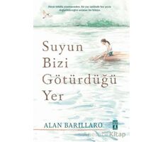 Suyun Bizi Götürdüğü Yer - Alan Barillaro - Genç Timaş