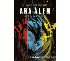 Ara Alem Üçlemesi (3 Kitap Takım) - Miyase Sertbarut - Tudem Yayınları