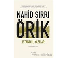 İstanbul Yazıları - Nahid Sırrı Örik - Everest Yayınları