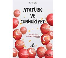 Atatürk ve Cumhuriyet - Faruk Çil - Çocuk Gezegeni