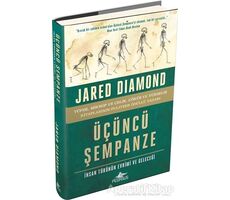 Üçüncü Şempanze - İnsan Türünün Evrimi ve Geleceği (Ciltli) - Jared Diamond - Pegasus Yayınları