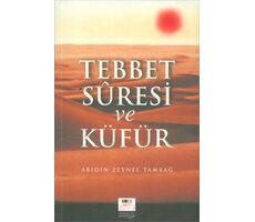 Tebbet Süresi ve Küfür - Abidin Zeynel Tambağ - Değer Dünya İletişim Basım