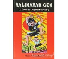 Yalınayak Gen Hiroşima’nın Hikayesi 1. Kitap - Keiji Nakazawa - Desen Yayınları