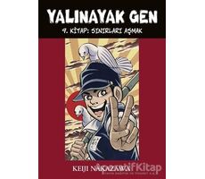 Yalınayak Gen - Sınırları Aşmak 9. Kitap - Keiji Nakazawa - Desen Yayınları