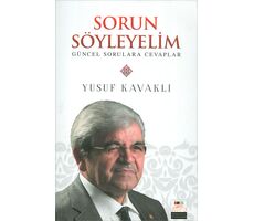 Sorun Söyleyelim Güncel Sorulara Cevaplar - Yusuf Kavaklı - Değer Dünya İletişim Basım