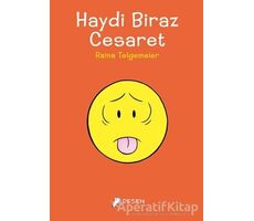 Haydi Biraz Cesaret - Raina Telgemeier - Desen Yayınları