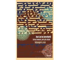 Kuranın Bereketi Birkaç Kavram, Pek Çok Anlam - Hüseyin K. Ece - Beyan Yayınları